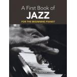A First Book of Jazz: 21 Arrangements for the Begi...