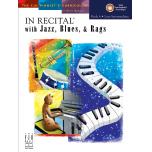 In Recital with Jazz, Blues, and Rags, Book 6 FJH1...