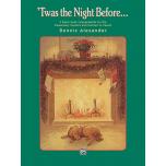 Alexander：'Twas the Night Before . . .