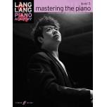 Lang Lang Piano Academy: Mastering the Piano, Leve...