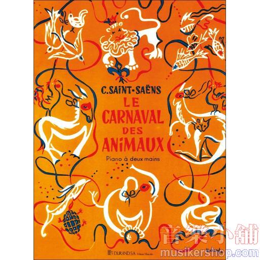 Le Carnaval des Animaux (Carnival of the Animals)