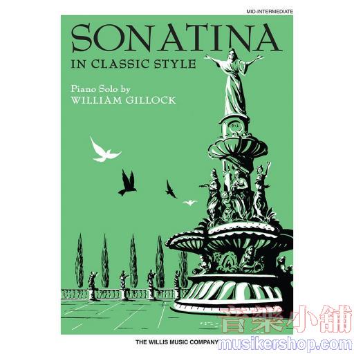 Gillock：Sonatina in Classic Style