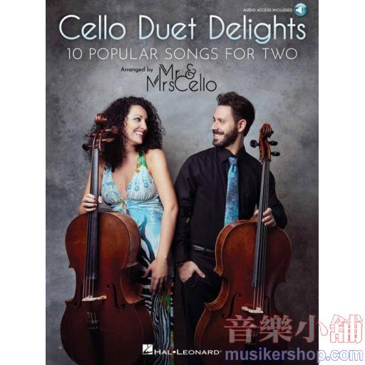 Mr. & Mrs. Cello : Cello Duet Delights 10 Popular Songs for Two