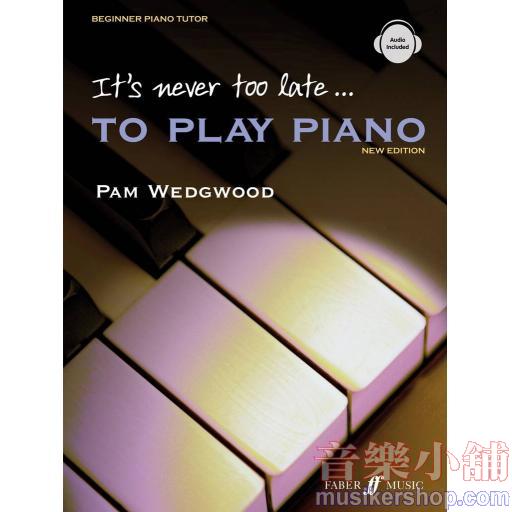 Pam Wedgwood : It's Never Too Late... to Play Piano, Level 1