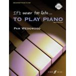 Pam Wedgwood : It's Never Too Late... to Play Pian...