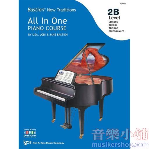 Bastien New Traditions: All In One Piano Course - Level 2B