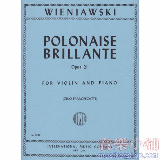 Henryk Wieniawski : Polonaise Brillante in A major, Opus 21