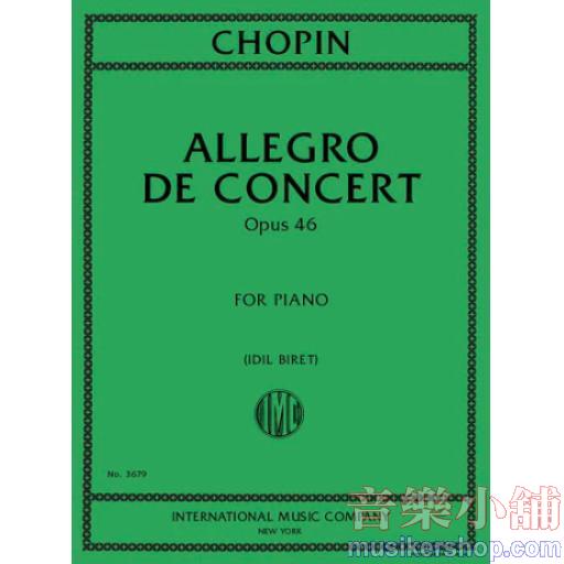 Chopin：Allegro de Concert, Op. 46