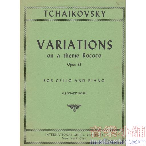 Tchaikovsky : Variations on a Rococo Theme Op. 33