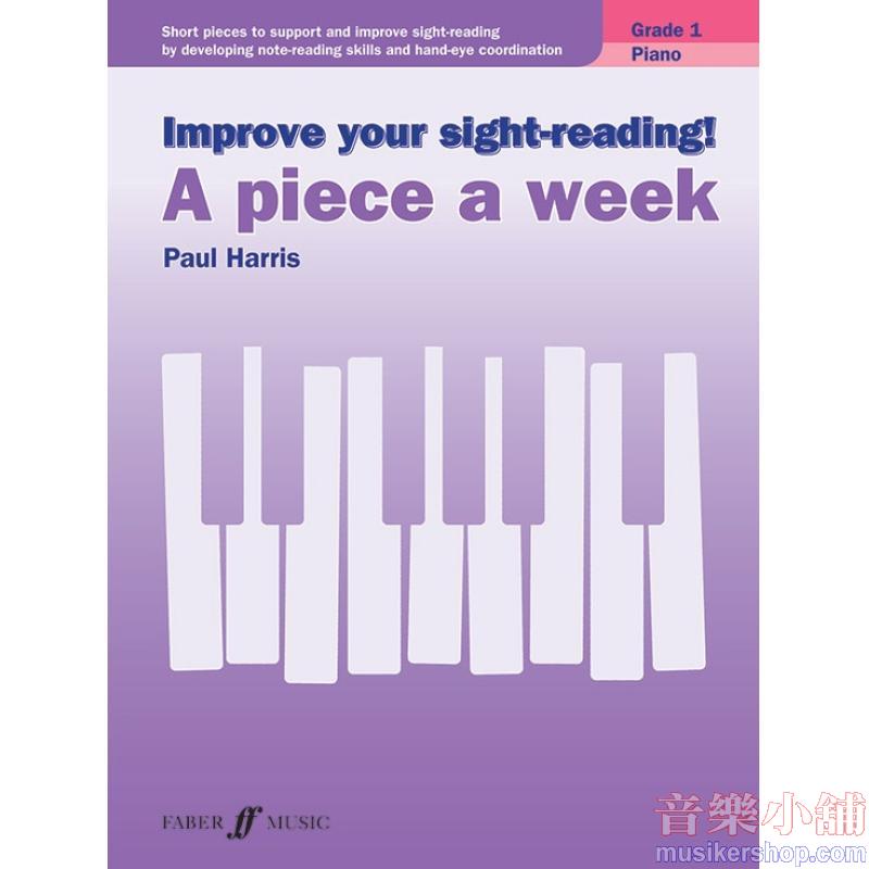 Improve Your Sight-Reading! A Piece a Week: Piano, Grade 1