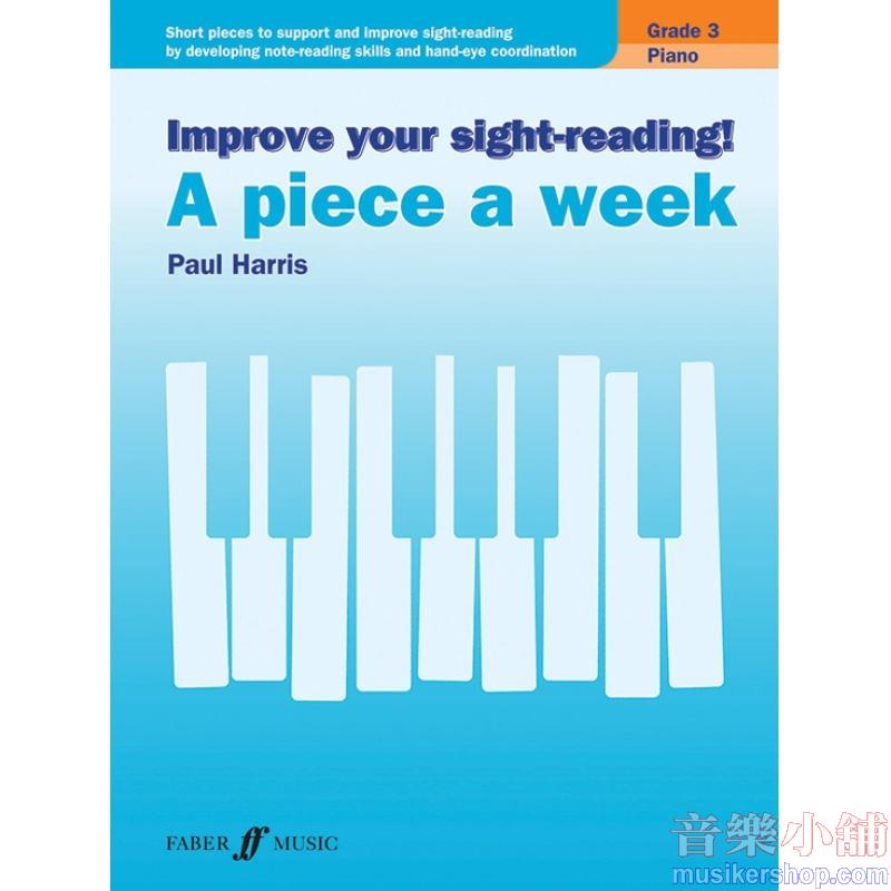 Improve Your Sight-Reading! A Piece a Week: Piano, Grade 3