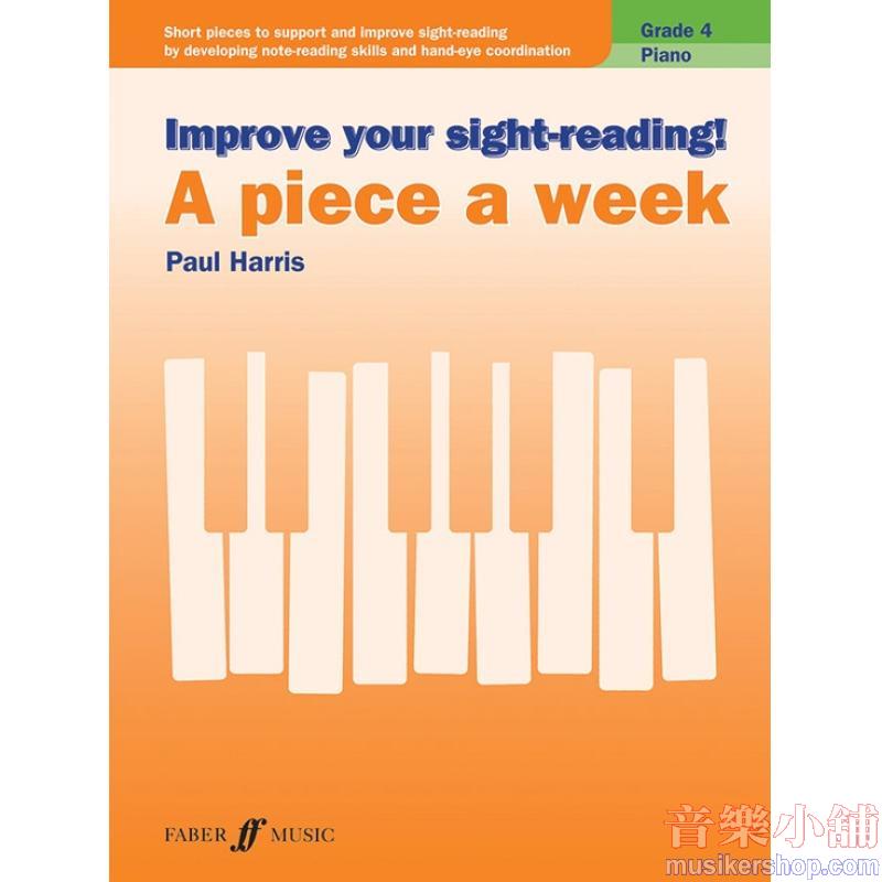 Improve Your Sight-Reading! A Piece a Week: Piano, Grade 4