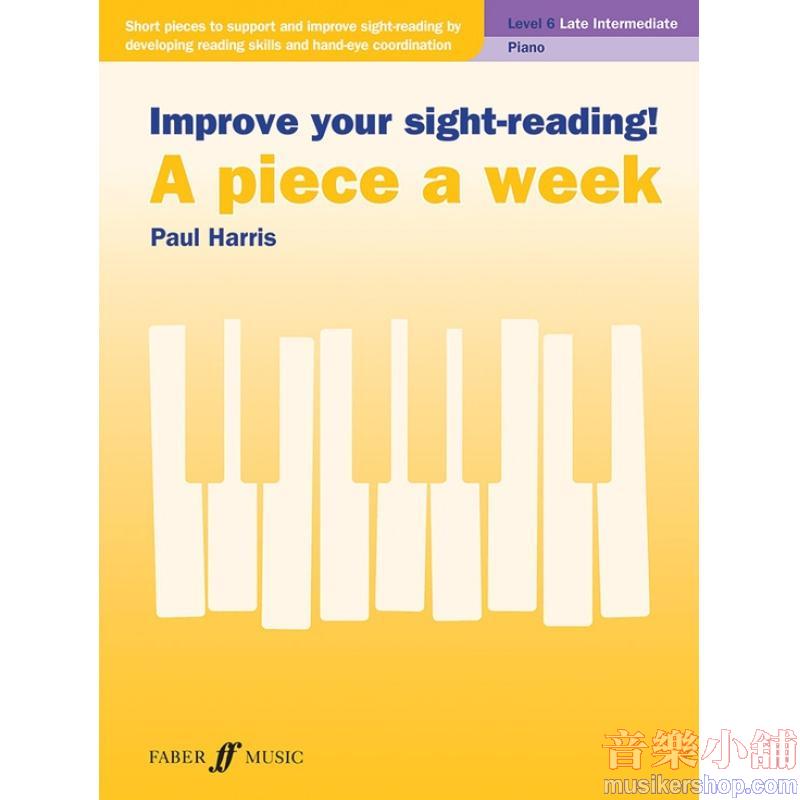 Improve Your Sight-Reading! A Piece a Week: Piano, Level 6