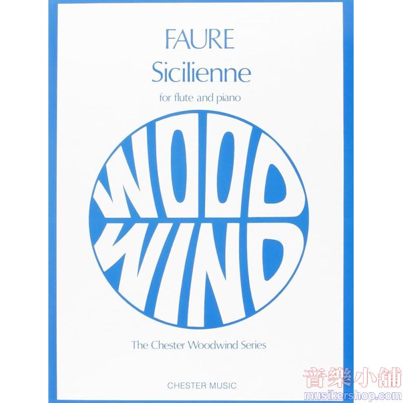 Faure：Sicilienne , Op. 78 for Flute and Piano