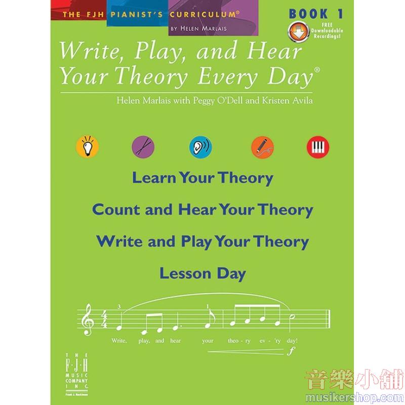 Write, Play, and Hear Your Theory Every Day, Book 1