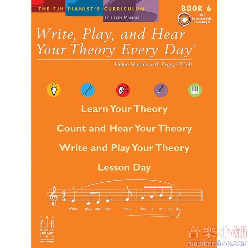 Write, Play, and Hear Your Theory Every Day, Book 6