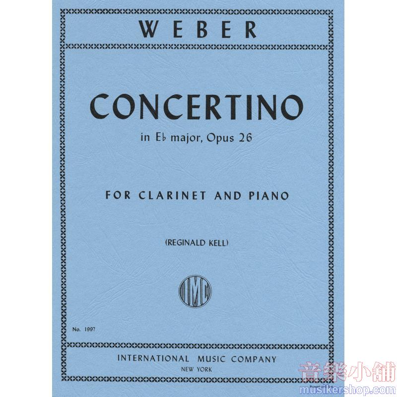 Weber：Concertino Mi Op. 26 (Kell)