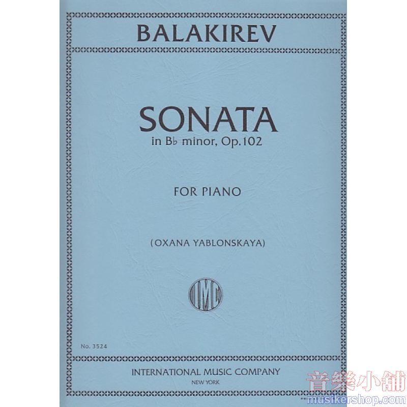 Balakirev：Sonata in Bb minor, Opus 102