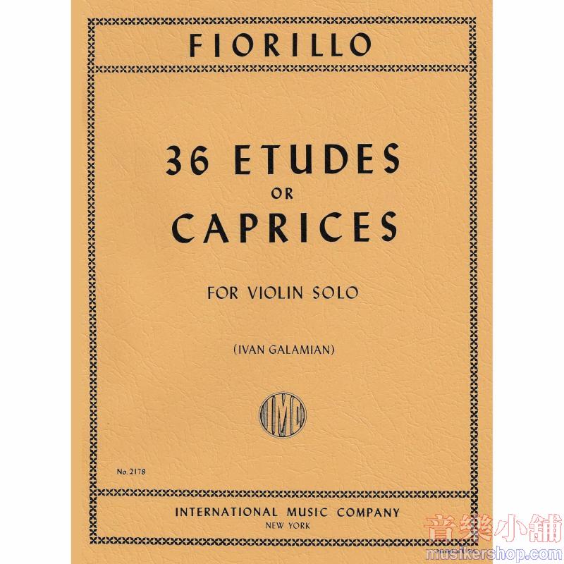 Federigo Fiorillo : 36 Etudes or Caprices for Violin Solo by  Ivan Galamian