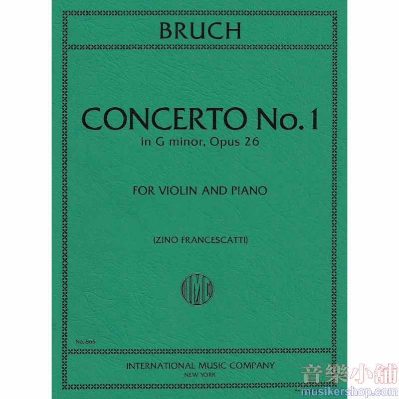 Max Bruch : Violin Concerto No. 1 in G minor, Op. 26 Violin and Piano