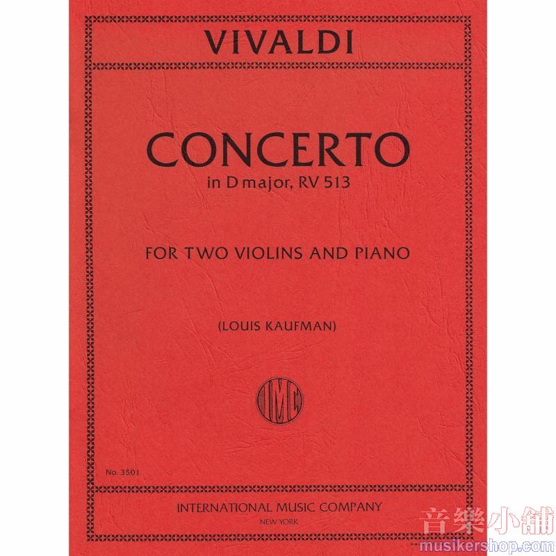 Vivaldi：Concerto In D Major Rv513