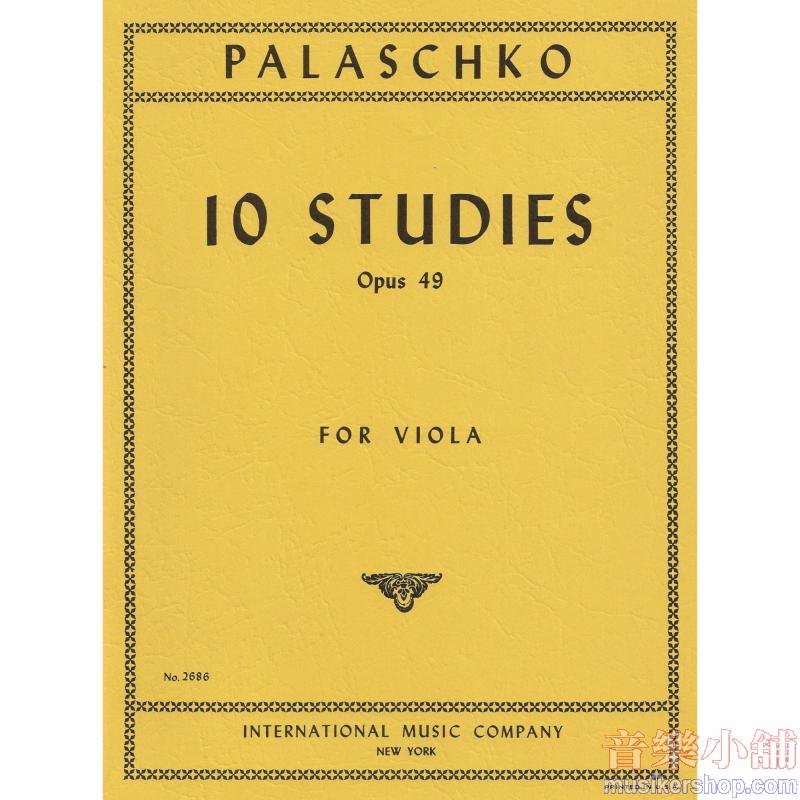 Palaschko：10 Studi Op. 49