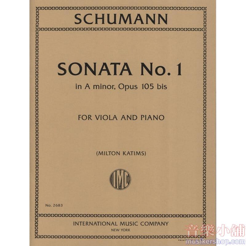 SCHUMANN：Sonata No. 1 in A minor, Op. 105 bis (KATIMS) 