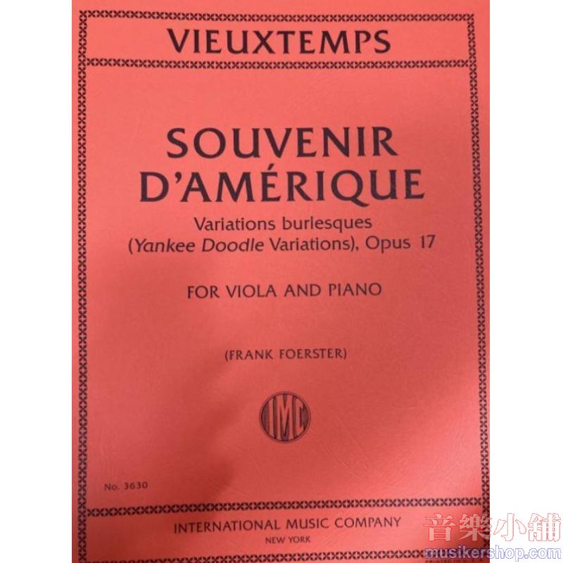 VIEUXTEMPS：Souvenir d’Amérique, Variations burlesques  (Yankee Doodle Variations), Opus 17 (FOERSTER)