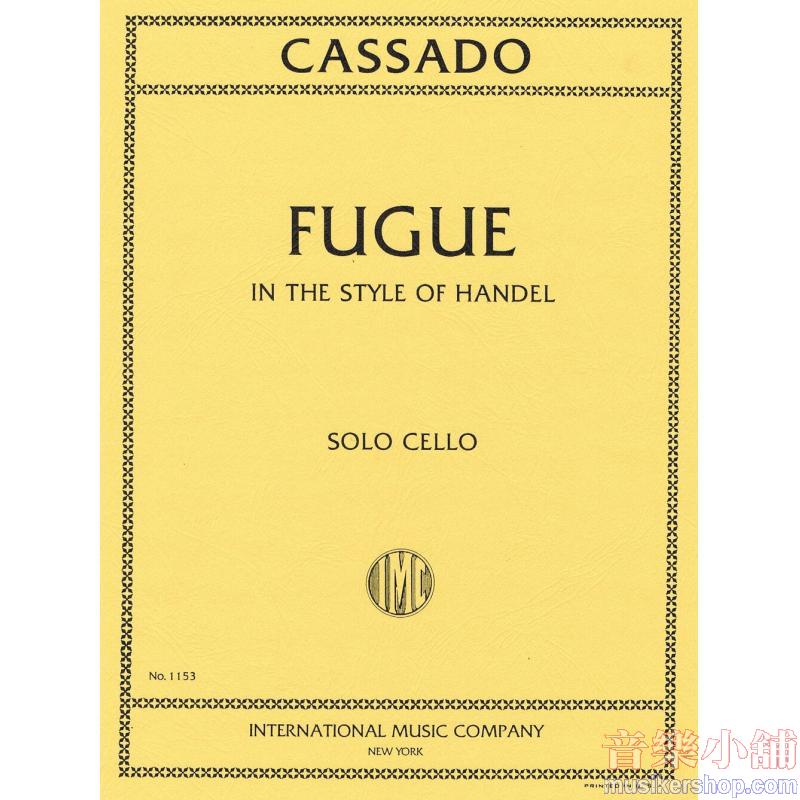CASSADO：Fugue in the style of Handel solo cello