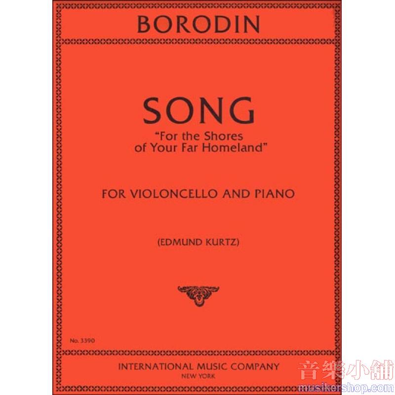 BORODIN:Song "For the Shores of Your Far Homeland" (KURTZ)
