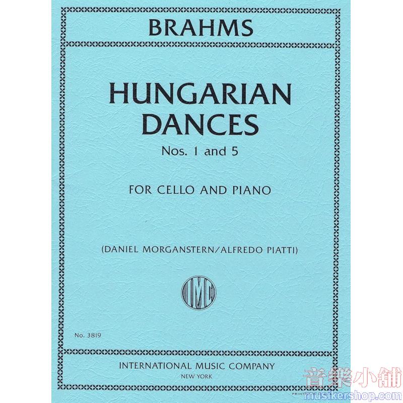 BRAHMS：Hungarian Dances Nos. 1 & 5  (PIATTI-MORGANSTERN)