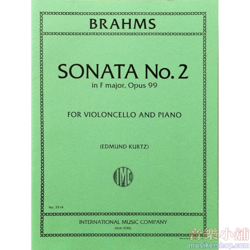 BRAHMS：Sonata No. 2 in F major, Op. 99 (KURTZ)