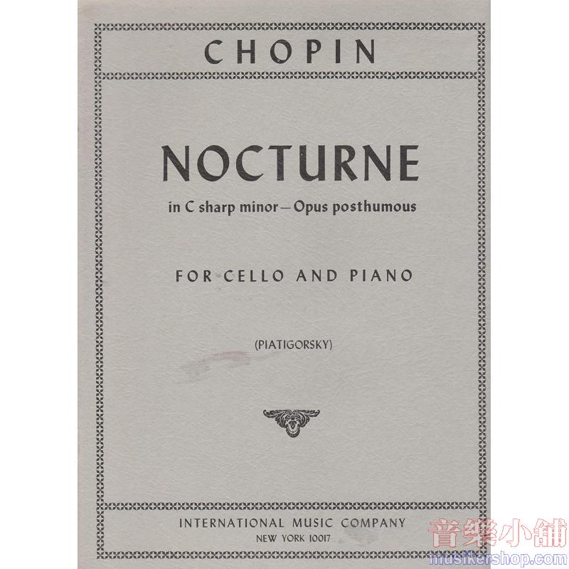 Chopin : Nocturne in C sharp minor - Opus Posthumous For Cello and Piano (Piatigorsky)