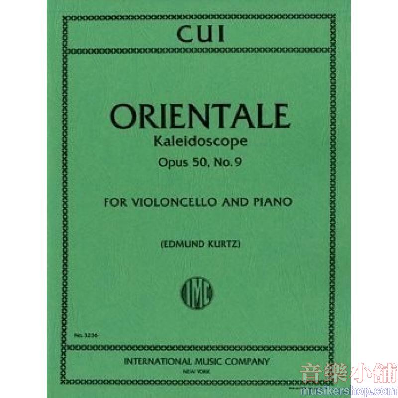 CUI:Orientale(Kaleidoscope-Op. 50 No. 9)(KURTZ)
