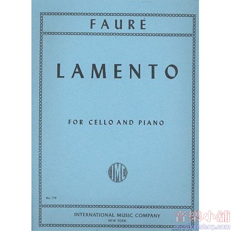 FAURÉ：Lamento (CASELLA)