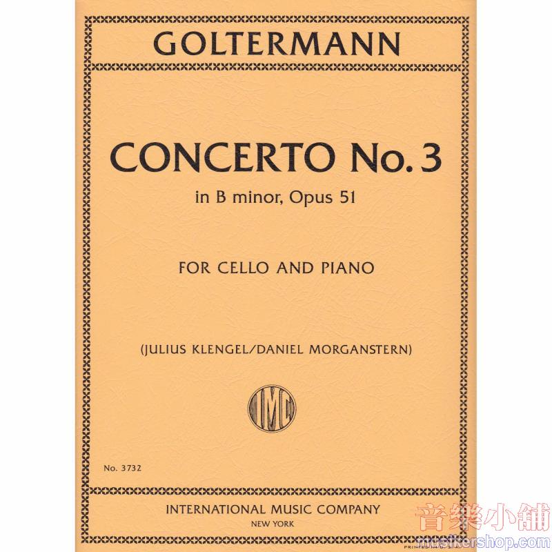 Georg Goltermann : Concerto No. 3 in B Minor, Op. 51 For Cello and Piano