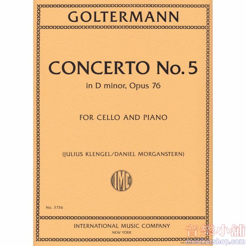 GOLTERMANN：Concerto No. 5 in D minor, Op. 76  (KLENGEL-MORGANSTERN)