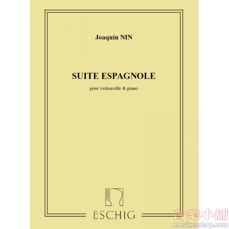 Joaquín Nin : Suite Espagnole (Spanish Suite) Cello and Piano