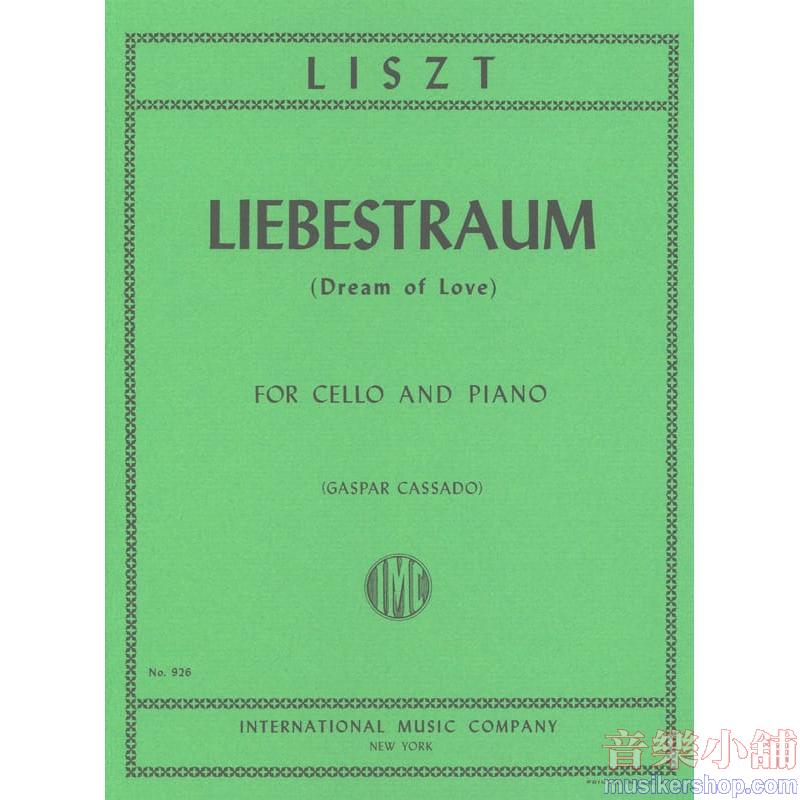 LISZT：Liebestraum (Love’s Dream) (CASSADO)