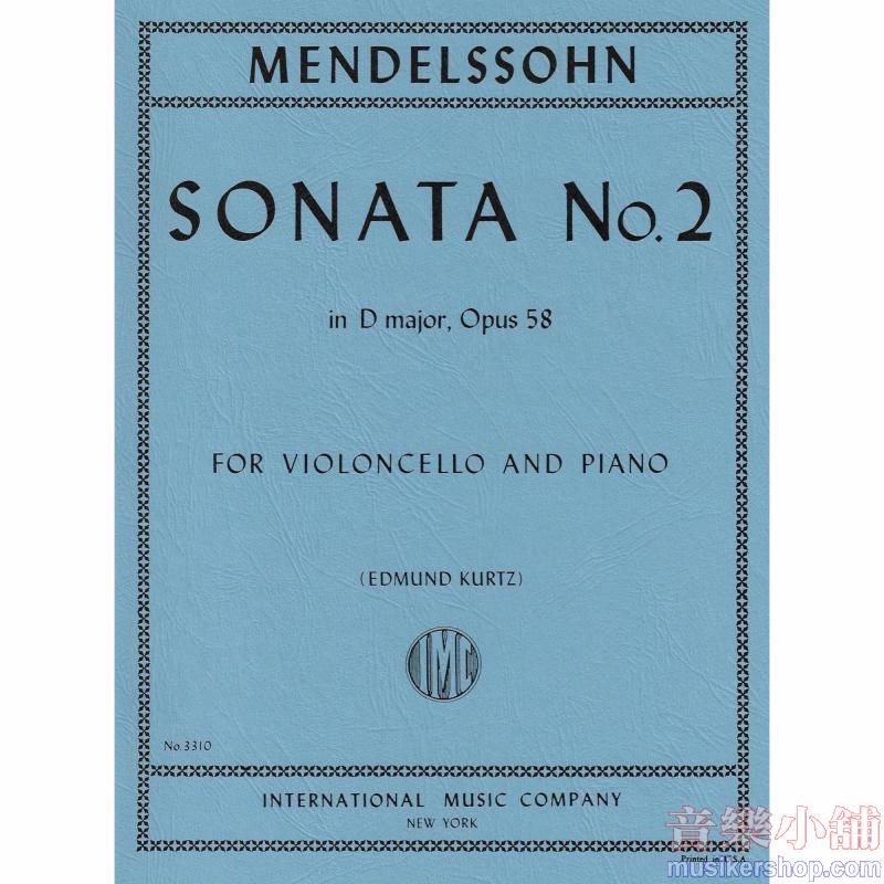 Mendelssohn ： Sonata No. 2 in D major, Op. 58 (KURTZ)