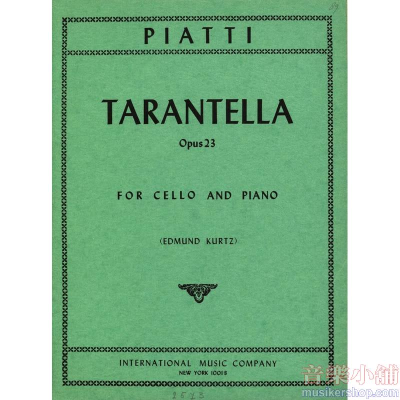 PIATTI：Tarantella, Op. 23 (KURTZ)