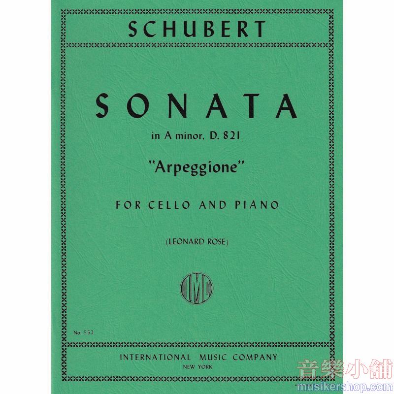 SCHUBERT：Sonata in A minor ＂Arpeggione＂, D. 821 (ROSE)