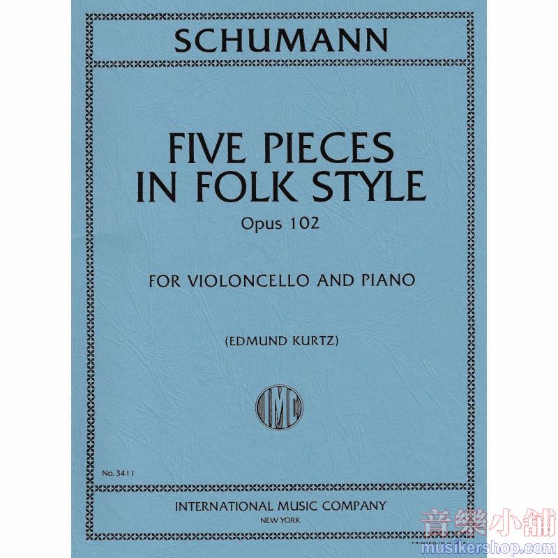 SCHUMANN：Five Pieces in Folk Style, Op. 102 (KURTZ)