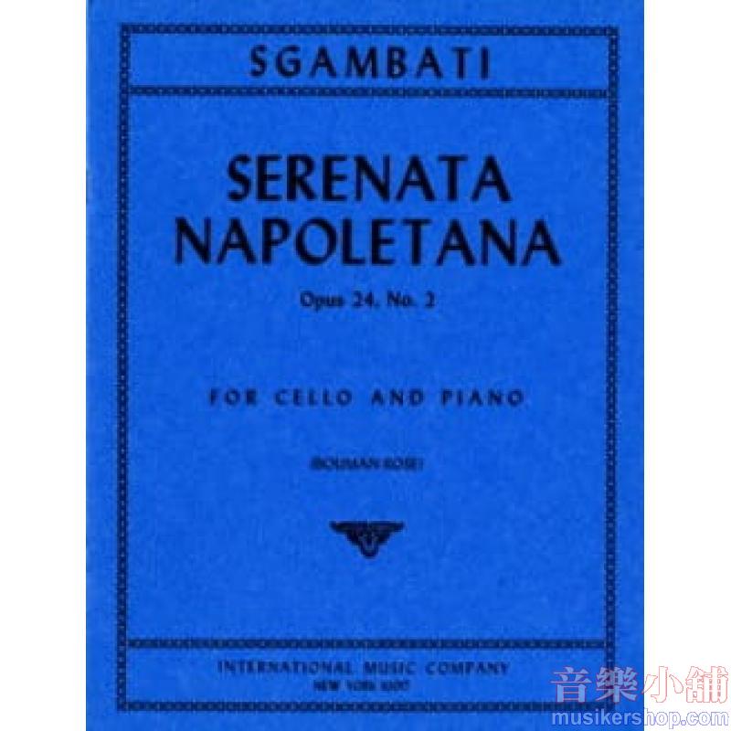 SGAMBATI：Serenata Napoletana, Op. 24 (ROSE)