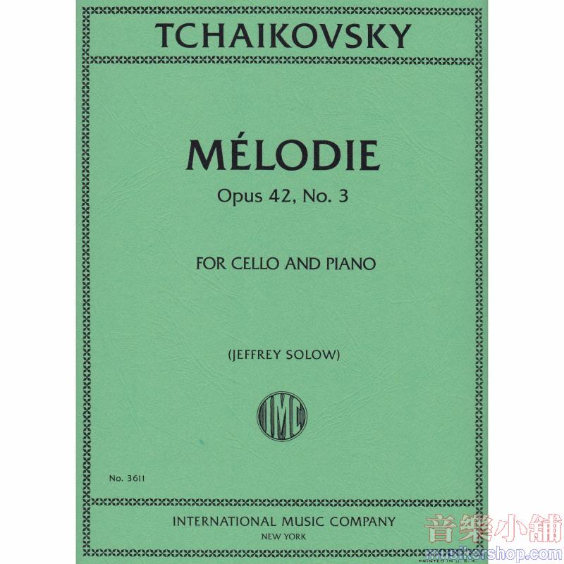 TCHAIKOVSKY：Melodie in E♭ , Op. 42, No. 3 (SOLOW)