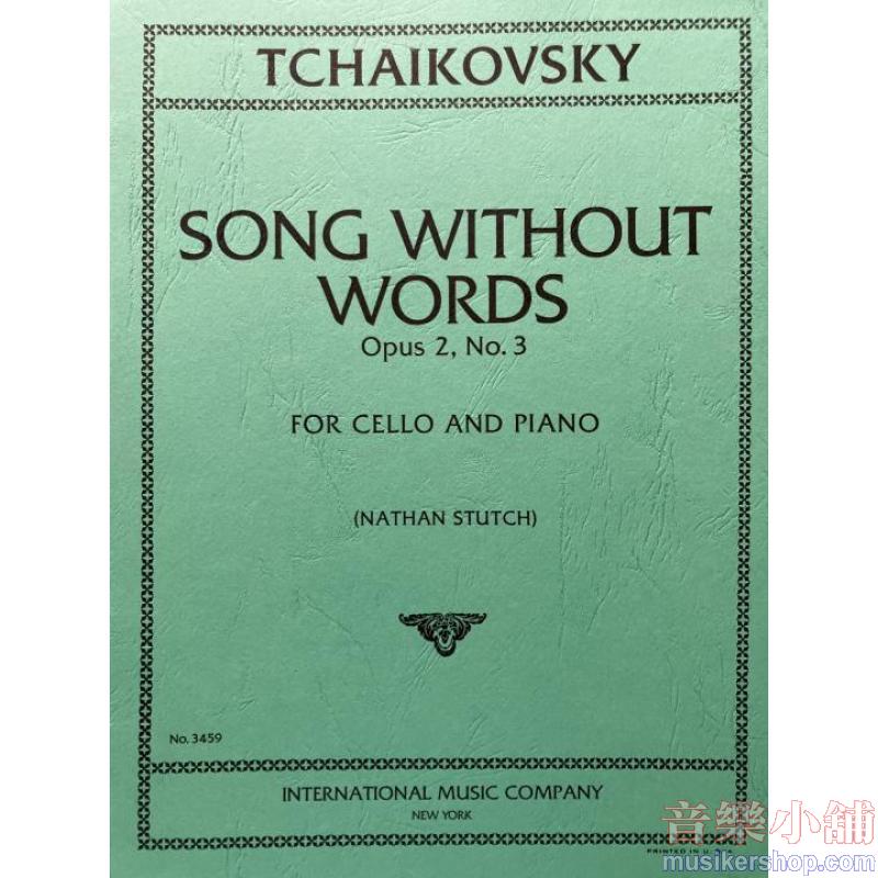 TCHAIKOVSKY：Song without Words, Op. 2, No. 3 (STUTCH)