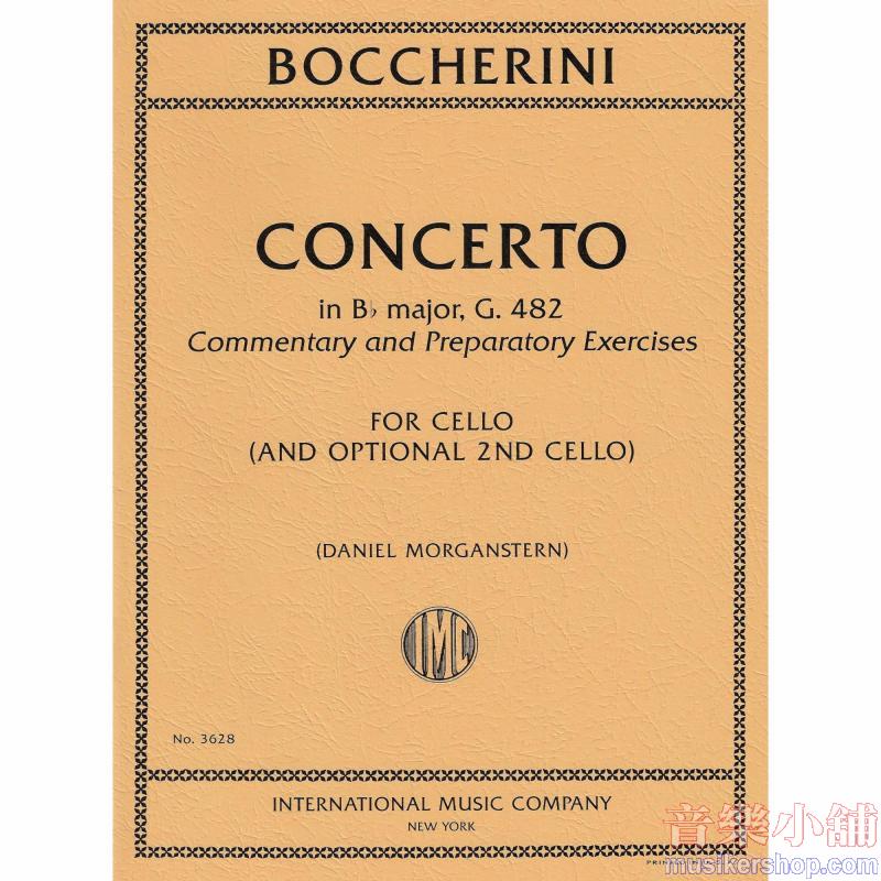 BOCCHERINI：Concerto in B♭ major, G. 482. Commentary and Preparatory  Exercises (with optional 2nd Cello) (MORGANSTERN)