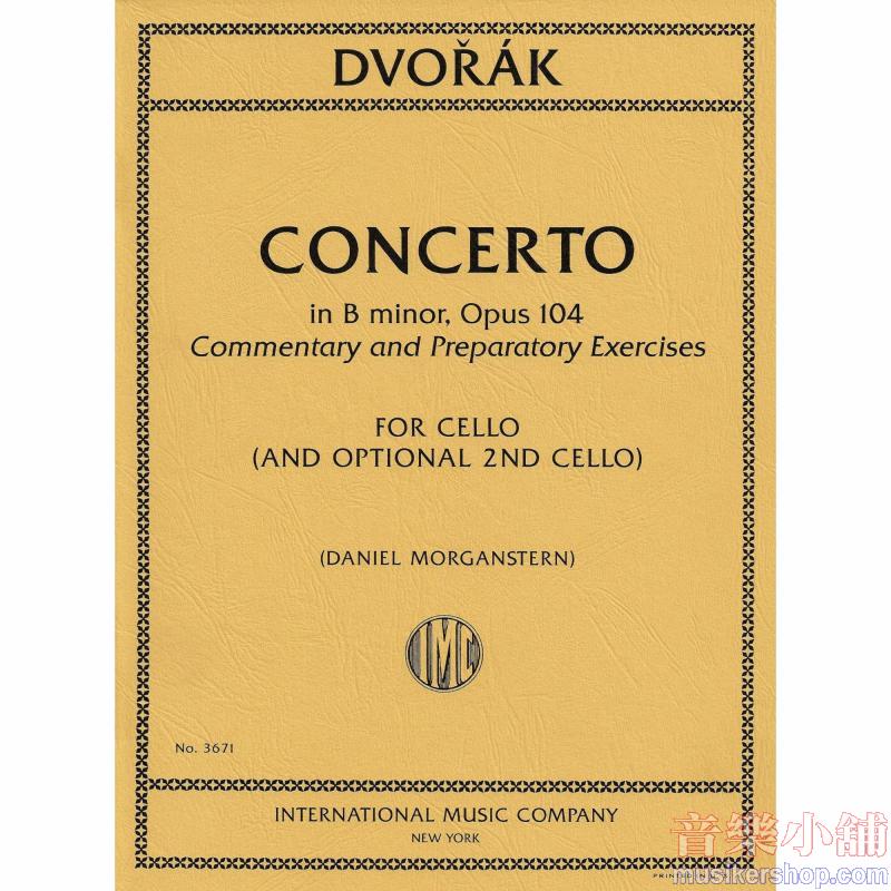 DVOŘÁK：Concerto in B minor, Op. 104, Commentary and Preparatory  Exercises (with optional 2nd Cello) (MORGANSTERN)