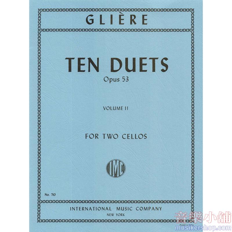 GLIÈRE：Ten Duets, Op. 53: Volume II