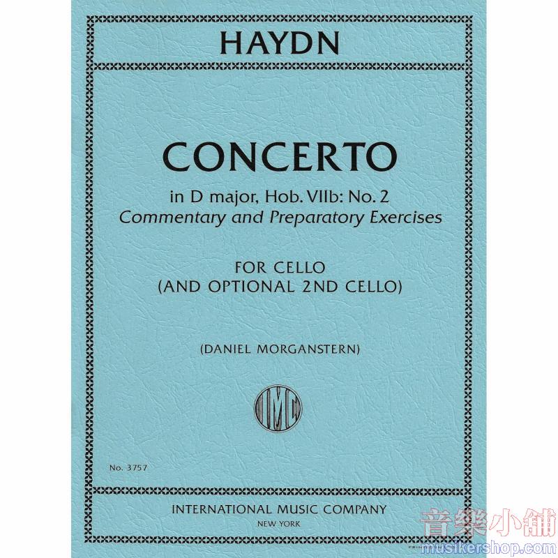 HAYDN：Concerto in D major, Hob. VIIb: No. 2. Commentary & Preparatory Exercises (with optional 2nd Cello) (MORGANSTERN)